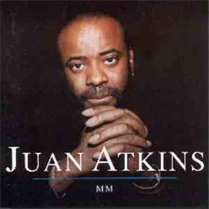 Juan Atkins - MM download flac mp3