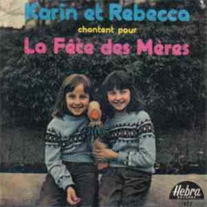 Karin Et Rebecca - Karin Et Rebecca Chantent Pour La Fête Des Mères download flac mp3