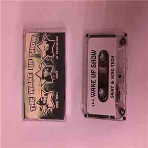 King Tech, Sway , DJ Revolution - The Wake Up Show #7 / MC Ren + Souls Of Mischief download flac mp3