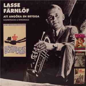 Lasse Färnlöf - Att Angöra En Brygga: Soundtracks & Rehearsals flac mp3 download
