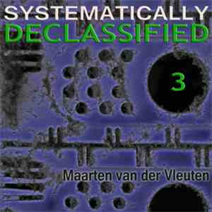 Maarten van der Vleuten - Systematically Declassified 3 download flac mp3
