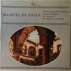 Manuel De Falla - Notti Nei Giardini Di Spagna / L'Amore Stregone / La Vita Breve / Il Cappello A Tre Punte download flac mp3