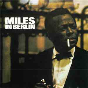 Miles Davis - Miles In Berlin download flac mp3