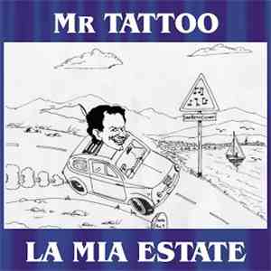 Mr Tattoo - La Mia Estate download flac mp3
