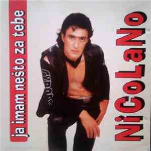 Nicolano - Ja Imam Nešto Za Tebe download flac mp3