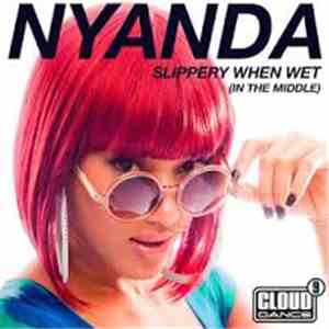 Nyanda  - Slippery When Wet (In The Middle) download flac mp3