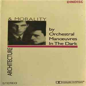 Orchestral Manoeuvres In The Dark - Architecture And Morality download flac mp3