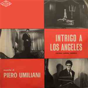 Piero Umiliani - Intrigo A Los Angeles (Colonna Sonora Originale) download flac mp3