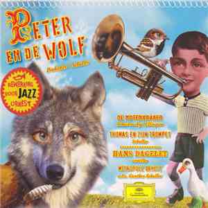 Prokofiev, Tchaikovsky, Schuller, Metropole Orkest, Hans Dagelet - Peter En De Wolf / De Notenkraker / Thomas En Zijn Trompet download flac mp3