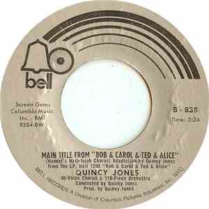 Quincy Jones - Main Title From "Bob & Carol & Ted & Alice" / Giggle Grass download flac mp3