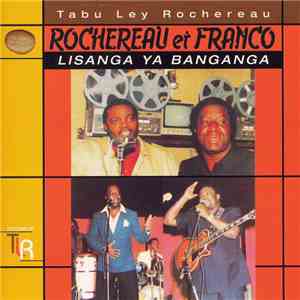 Rochereau Et Franco - Lisanga Ya Banganga download flac mp3