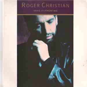 Roger Christian  - Take It From Me / Alive And Kicking download flac mp3