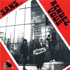 Sans Rendez-Vous - Un Vrai Centre De Vie download flac mp3