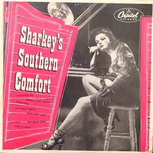 Sharkey And His Kings Of Dixieland - Sharkey's Southern Comfort download flac mp3
