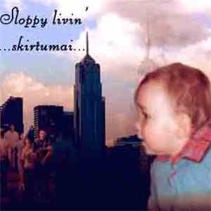 Sloppy Livin' - ...Skirtumai download flac mp3