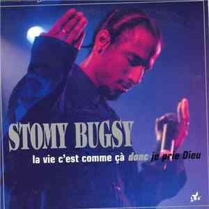 Stomy Bugsy - La Vie C'est Comme Ça Donc J'prie Dieu download flac mp3