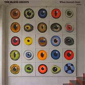 The Black Ghosts - When Animals Stare download flac mp3