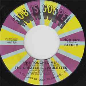 The Greater St. Paulettes - He Touched Me download flac mp3