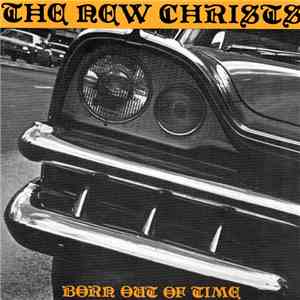 The New Christs - Born Out Of Time flac mp3 download