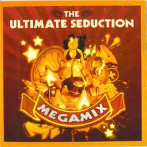 The Ultimate Seduction - Megamix download flac mp3