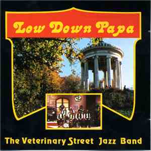 Veterinary Street Jazz Band - Low Down Papa download flac mp3