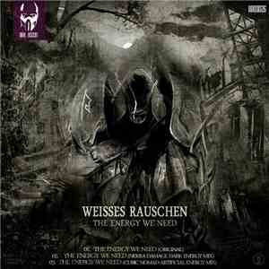 Weisses Rauschen - The Energy We Need download flac mp3