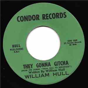 William Hull  - They Gonna Gitcha download flac mp3