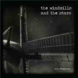 Ali Ferguson - The Windmills And The Stars download flac mp3