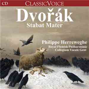Antonín Dvořák, Philippe Herreweghe, Collegium Vocale - Stabat Mater download flac mp3