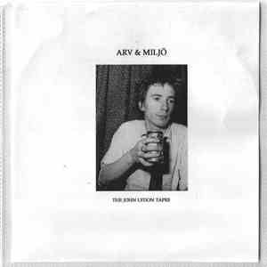 Arv & Miljö - The John Lydon Tapes download flac mp3