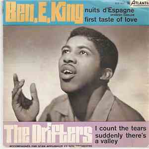 Ben E. King / The Drifters - Spanish Harlem / First Taste Of Love / I Count The Tears / Suddenly There's A Valley download flac mp3