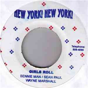 Bennie Man / Sean Paul / Wayne Marshall - Girls Roll download flac mp3