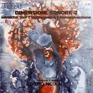 Bruno Nicolai - Dimensioni Sonore 2 - Musiche Per L'Immagine E L'Immaginazione download flac mp3