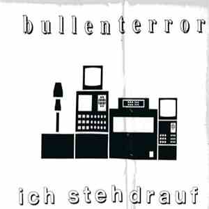 Bullenterror - Ich Steh Drauf download flac mp3