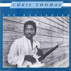 Chris Thomas  - The Beginning download flac mp3