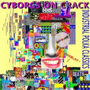 Cyborgs On Crack - Industrial Polka Classics download flac mp3