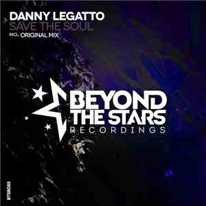 Danny Legatto - Save The Soul flac mp3 download