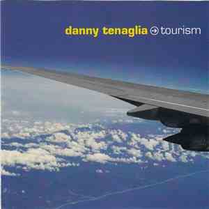 Danny Tenaglia - Tourism download flac mp3