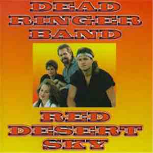 Dead Ringer Band - Red Desert Sky download flac mp3