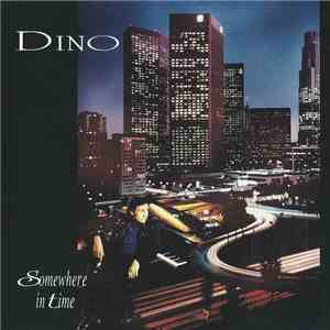 Dino - Somewhere In Time download flac mp3