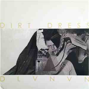 Dirt Dress - DLVNVN download flac mp3