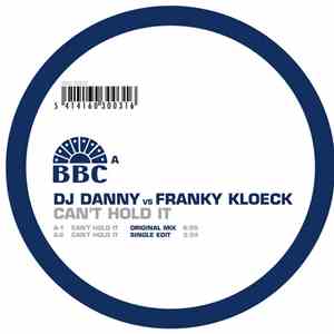 DJ Danny vs. Franky Kloeck - Can't Hold It download flac mp3