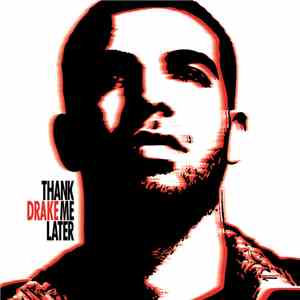 Drake - Thank Me Later download flac mp3