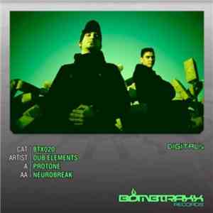 Dub Elements - Protone / Neurobreak download flac mp3