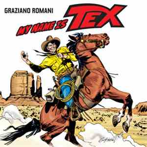 Graziano Romani - My Name Is Tex flac mp3 download