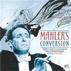 Gustav Mahler - Mahler's Conversion download flac mp3