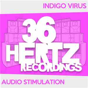 Indigo Virus - Audio Stimulation download flac mp3