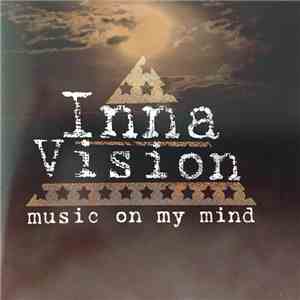 Inna Vision - Music On My Mind download flac mp3