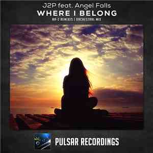 J2P Feat. Angel Falls  - Where I Belong download flac mp3