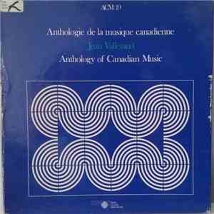Jean Vallerand - Anthologie De La Musique Canadienne - Anthology Of Canadian Music download flac mp3